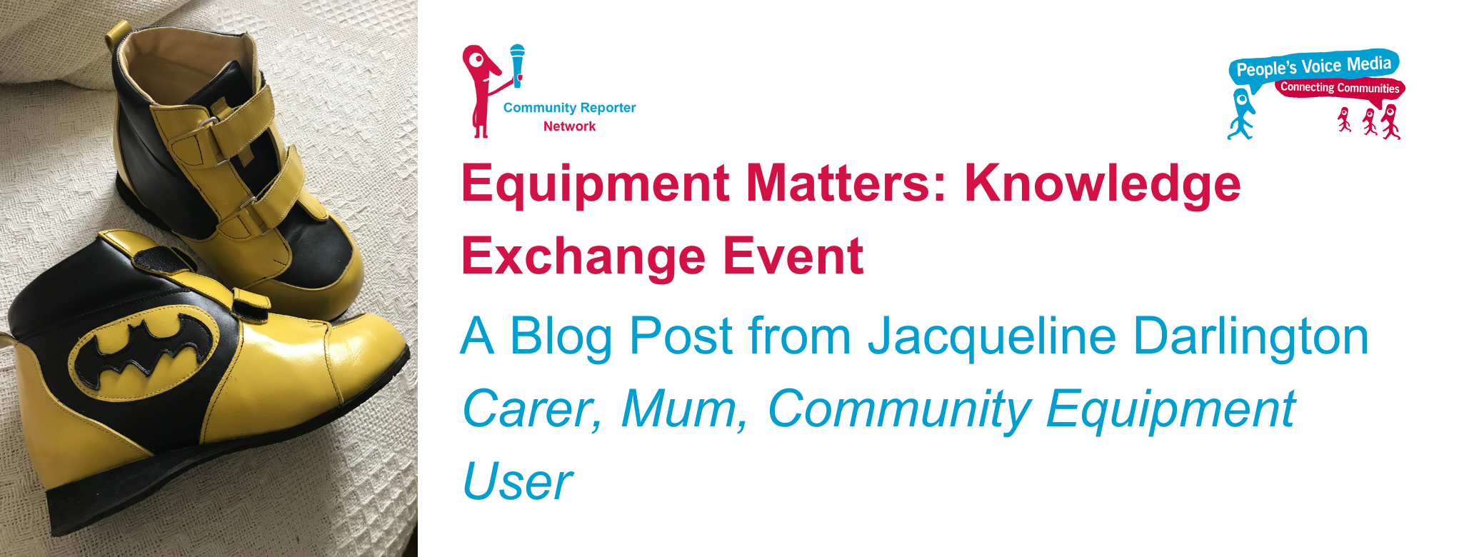 Equipment Matters Knowledge Exchange: A blog post from Jacqueline Darlington Carer, Mum Community Equipment User
